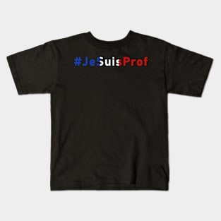 Je Suis Prof Frankreich Solidärität Kids T-Shirt